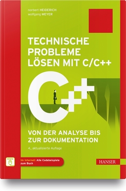 Technische Probleme lösen mit C/C++ von Heiderich,  Norbert, Meyer,  Wolfgang