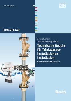 Technische Regeln für Trinkwasser-Installationen – Buch mit E-Book von Heinrichs,  Franz-Josef, Rickmann,  Bernd