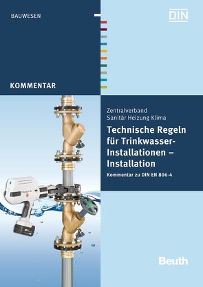 Technische Regeln für Trinkwasser-Installationen von Heinrichs,  Franz-Josef, Rickmann,  Bernd