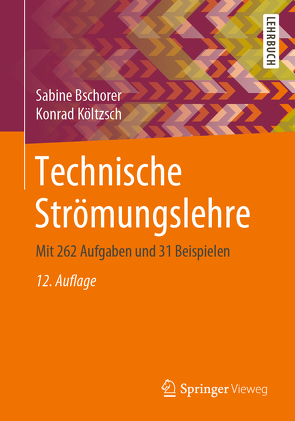 Technische Strömungslehre von Bschorer,  Sabine, Költzsch,  Konrad