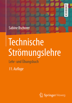 Technische Strömungslehre von Bschorer,  Sabine