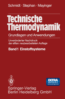 Technische Thermodynamik von Mayinger,  F., Schmidt,  Ernst, Stephan,  K.