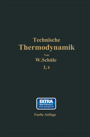 Technische Thermodynamik von Schüle,  W