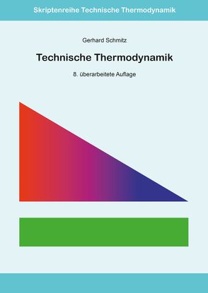 Technische Thermodynamik von Schmitz,  Gerhard