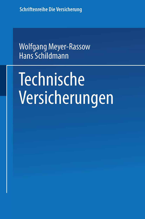 Technische Versicherungen von Meyer-Rassow,  Wolfgang, Schildmann,  Hans