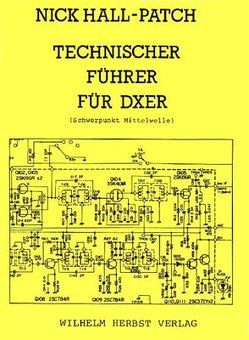 Technischer Führer für DXer von Geruhn,  Hans W, Hall-Patch,  Nick, Herbst,  Wilhelm, Müller,  Peter, Plinke,  Burkhard