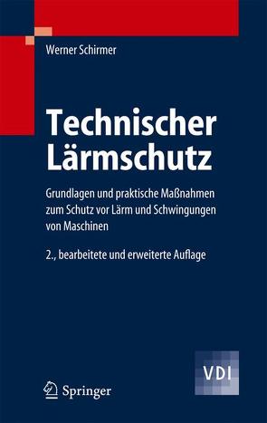 Technischer Lärmschutz von Schirmer,  Werner