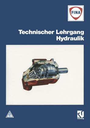 Technischer Lehrgang Hydraulik von Fina Deutschland, unitext, van den Brink,  R.