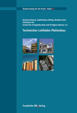 Technischer Leitfaden Plattenbau. von Blume-Wittig,  Judith, Kott,  Matthias, Künzel,  Eberhard, Ost,  Christiane