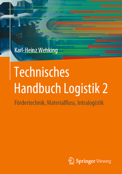 Technisches Handbuch Logistik 2 von Wehking,  Karl-Heinz