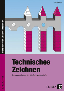 Technisches Zeichnen von Aigner,  Alfred