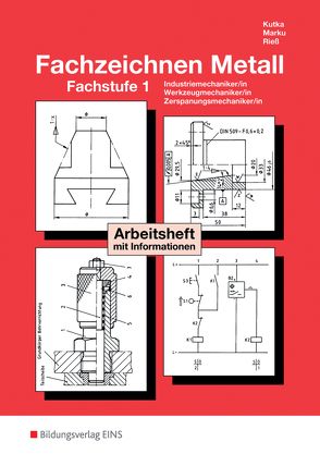 Fachzeichnen Metall von Kutka,  Helmut, Marku,  Josef, Rieß,  Helmut