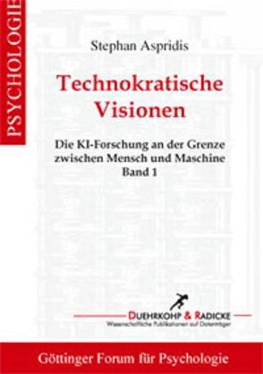 Technokratische Visionen von Aspridis,  Stephan