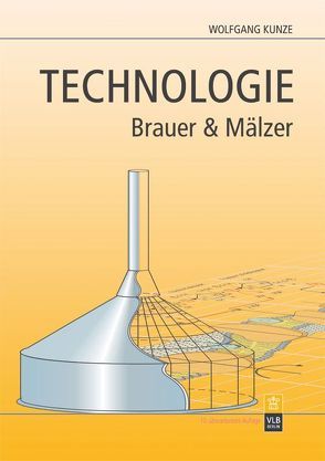 Technologie Brauer und Mälzer von Hendel,  Olaf, Kunze,  Wolfgang