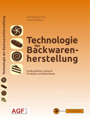 Technologie der Backwarenherstellung von Creutz,  Stefan, Meissner,  Michael, Schünemann,  Claus