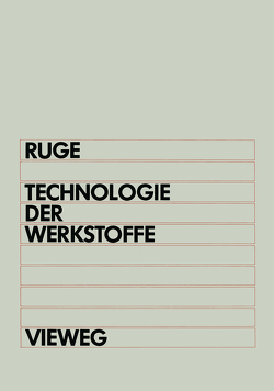 Technologie der Werkstoffe von Ruge,  Jürgen