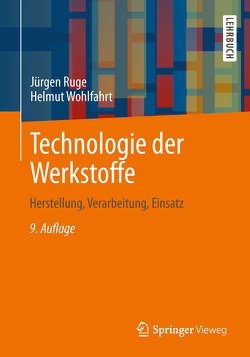 Technologie der Werkstoffe von Ruge,  Jürgen, Wohlfahrt,  Helmut