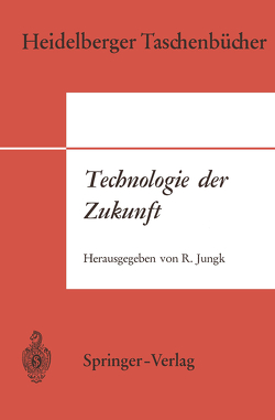Technologie der Zukunft von Breuer,  Georg, Jungk,  Robert, Landau,  Matthias