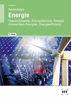 Technologie Energie von Schuberth,  Reinhard