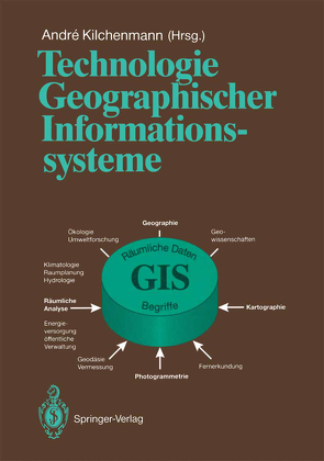 Technologie Geographischer Informationssysteme von Kilchenmann,  André