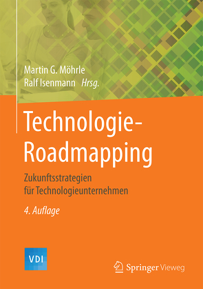 Technologie-Roadmapping von Isenmann,  Ralf, Möhrle,  Martin G.