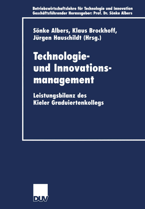 Technologie- und Innovationsmanagement von Albers,  Sönke, Brockhoff,  Klaus, Hauschildt,  Jürgen