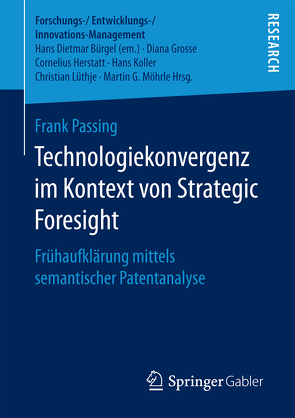 Technologiekonvergenz im Kontext von Strategic Foresight von Passing,  Frank