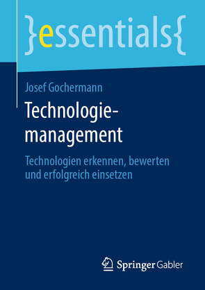 Technologiemanagement von Gochermann,  Josef