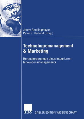 Technologiemanagement & Marketing von Amelingmeyer,  Jenny, Harland,  Peter E.