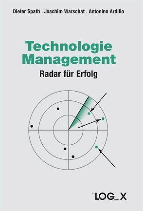 Technologiemanagement von Ardilio,  Antonino, Spath,  Dieter, Warschat,  Joachim