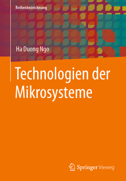 Technologien der Mikrosysteme von Ngo,  Ha Duong