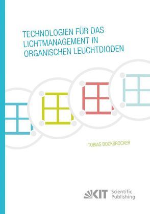 Technologien für das Lichtmanagement in organischen Leuchtdioden von Bocksrocker,  Tobias