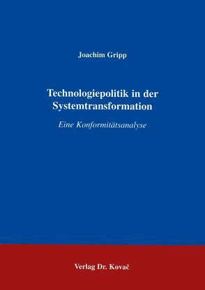Technologiepolitik in der Systemtransformation von Gripp,  Joachim
