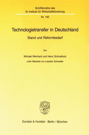 Technologietransfer in Deutschland. von Reinhard,  Michael, Schmalholz,  Heinz, Schneider,  Leander