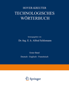 Technologisches Wörterbuch von Hoyer,  NA, Kreuter,  NA, Schlomann,  Alfred