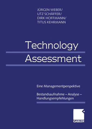 Technology Assessment von Hoffmann,  Dirk, Kehrmann,  Titus, Schäffer,  Utz, Weber,  Juergen
