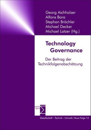 Technology Governance von Aichholzer,  Georg, Bora,  Alfons, Bröchler,  Stephan, Decker,  Michael, Latzer,  Michael