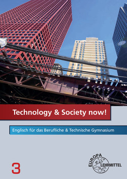 Technology & Society now! – Band 3 von Beal,  David, Grundmeier,  Anne Marie, Markner-Jäger,  Brigitte, Wessels,  Dieter