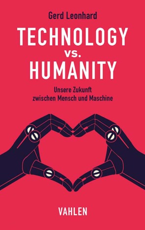 Technology vs. Humanity von Cole,  Tim, Leonhard,  Gerd