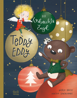 Teddy Eddy – Der Weihnachtsengel von Höfer,  Ingrid, Schachenhuber,  Martina
