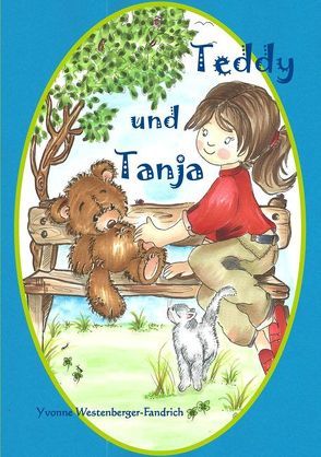 Teddy und Tanja von Westenberger-Fandrich,  Yvonne