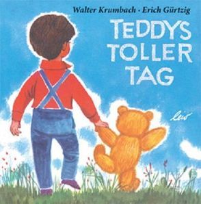 Teddys toller Tag von Gürtzig,  Erich, Krumbach,  Walter