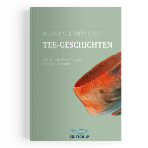 Tee-Geschichten von Knipphals,  Jan Philipp, Knipphals,  Martin Sotai