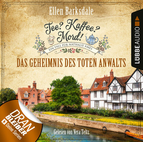 Tee? Kaffee? Mord! – Folge 15 von Barksdale,  Ellen, Teltz,  Vera