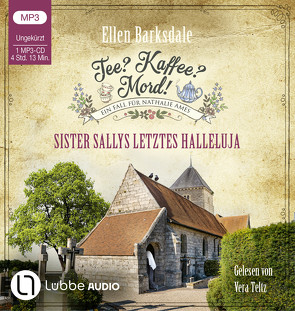 Tee? Kaffee? Mord! – Sister Sallys letztes Halleluja von Barksdale,  Ellen, Teltz,  Vera