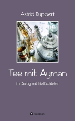 Tee mit Ayman von Ruppert,  Astrid