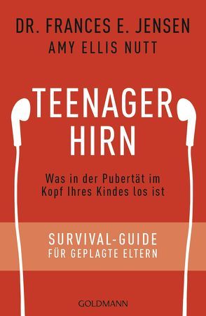 Teenager-Hirn von Jensen,  Frances E., Nutt,  Amy Ellis, Tschöpe,  Annika