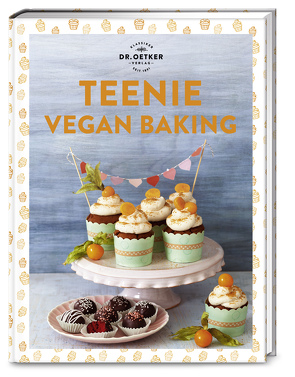 Teenie Vegan Baking von Dr. Oetker Verlag