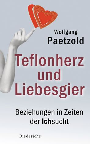 Teflonherz und Liebesgier von Paetzold,  Wolfgang