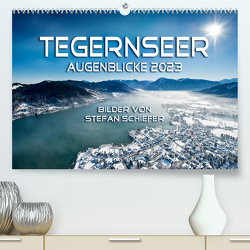 Tegernseer Augenblicke 2023 (Premium, hochwertiger DIN A2 Wandkalender 2023, Kunstdruck in Hochglanz) von Schiefer,  Stefan